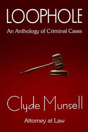 Loophole de Clyde S. Munsell