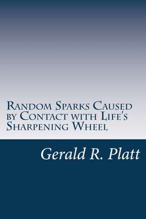 Random Sparks de MR Gerald R. Platt