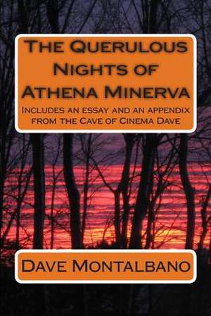 The Querulous Nights of Athena Minerva de Dave Montalbano