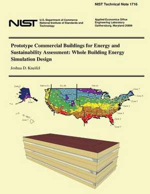 Prototype Commercial Buildings for Energy and Sustainability Assessment de Joshua D. Kneifel