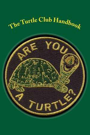 The Turtle Club Handbook de James Hatcher