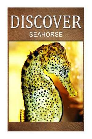 Seahorse - Discover de Discover Press