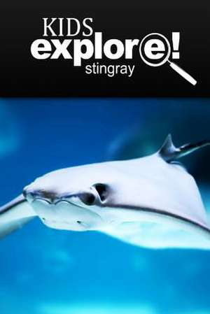 Stingray - Kids Explore de Kids Explore!