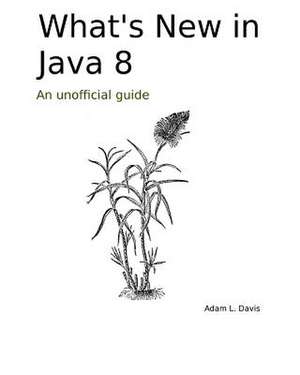 What's New in Java 8 de Adam L. Davis