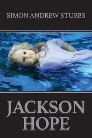 Jackson Hope de Simon Andrew Stubbs