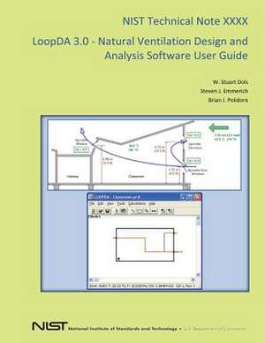 Loopda 3.0 - Natural Ventilation Design and Analysis Software User Guide de W. Stuart Dols