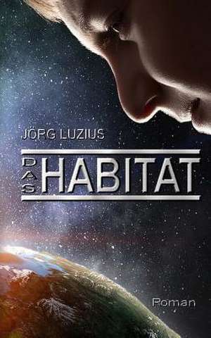 Das Habitat de Jorg Luzius