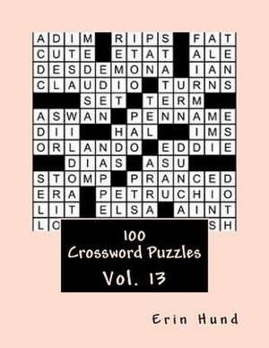 100 Crossword Puzzles Vol. 13 de Erin Hund