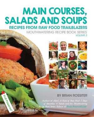 Main Courses, Salads and Soups de Brian Rossiter