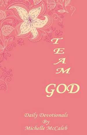 Team God de Michelle McCaleb