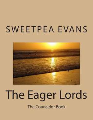 The Eager Lords de MS Sweet Pea Evans