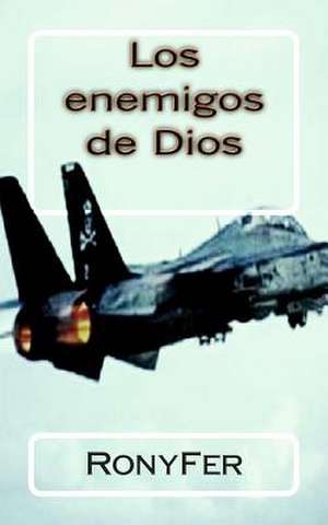 Los Enemigos de Dios de Ronyfer