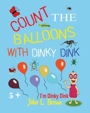 Count the Balloons de John L. Brown