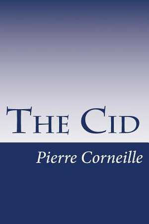 The Cid de Pierre Corneille