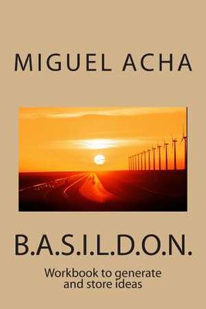 Basildon Workbook to Generate and Store Ideas de MR Miguel Acha