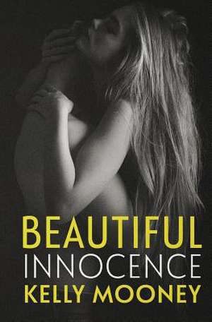 Beautiful Innocence de Kelly Mooney