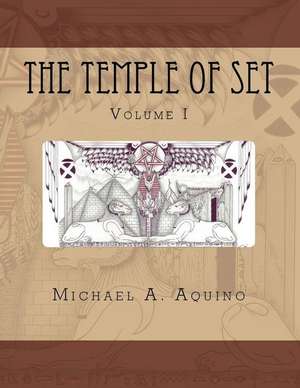 The Temple of Set I de Michael A. Aquino