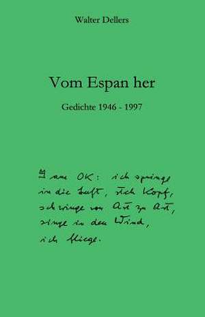 Vom Espan Her de Walter Dellers