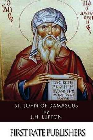 St. John of Damascus de J. H. Lupton