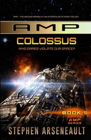 Amp Colossus de Stephen Arseneault