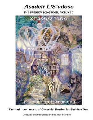 Asadeir Lis'udoso, the Breslov Songbook Vol. 2 de Rebi Nachman of Breslov