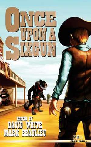 Once Upon a Sixgun de Nikki Nelson-Hicks