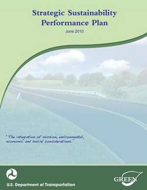 Strategic Sustainability Performance Plan de U. S. Department of Transportation