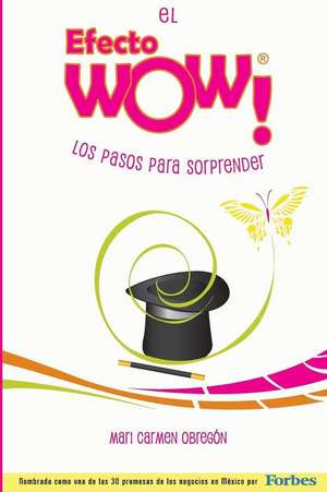 El Efecto Wow de MS Mari Carmen Obregon