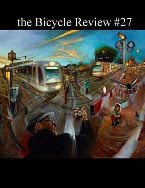 The Bicycle Review #27 de The Bicycle Review