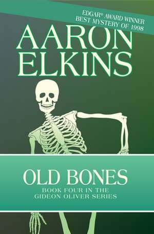 Old Bones de Aaron Elkins