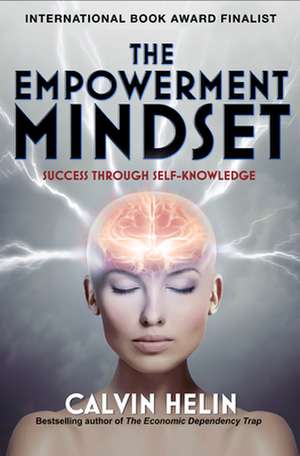 The Empowerment Mindset de Calvin Helin