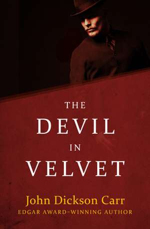 The Devil in Velvet de John Dickson Carr