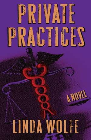 Private Practices de Linda Wolfe