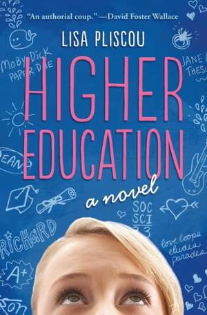 Higher Education de Lisa Pliscou