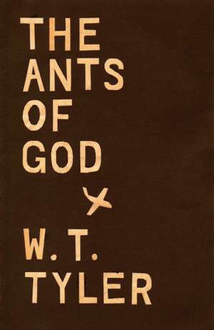 The Ants of Gods de W. T. Tyler