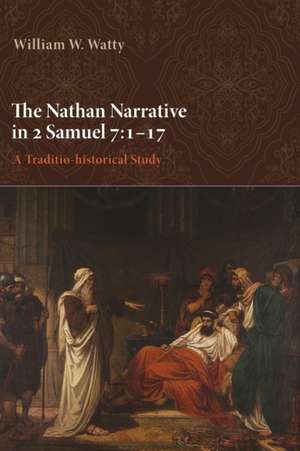 The Nathan Narrative in 2 Samuel 7 de William W. Watty