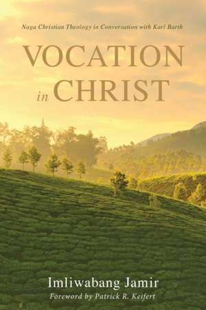 Vocation in Christ de Imliwabang Jamir