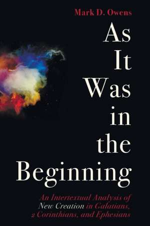 As It Was in the Beginning de Mark D. Owens