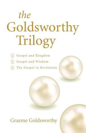 The Goldsworthy Trilogy de Graeme Goldsworthy