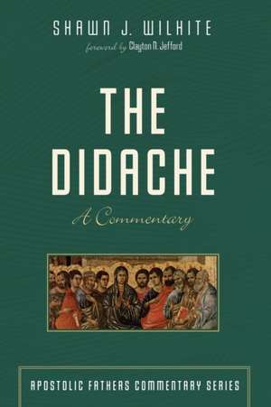 The Didache de Shawn J. Wilhite