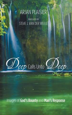 Deep Calls Unto Deep de Arjan Plaisier