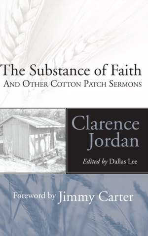 The Substance of Faith de Clarence Jordan