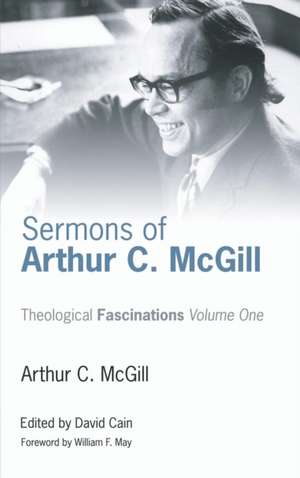 Sermons of Arthur C. McGill de Arthur C. McGill