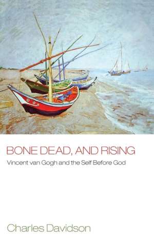 Bone Dead, and Rising de Charles Davidson