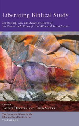 Liberating Biblical Study de Laurel Dykstra