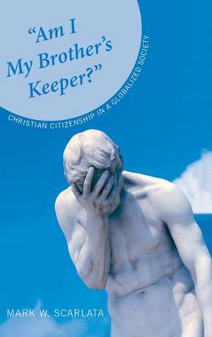 "Am I My Brother's Keeper?" de Mark W. Scarlata