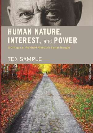 Human Nature, Interest, and Power de Tex Sample