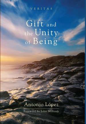 Gift and the Unity of Being de Antonio López