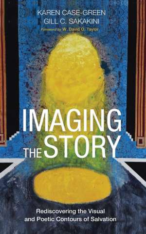 Imaging the Story de Karen Case-Green