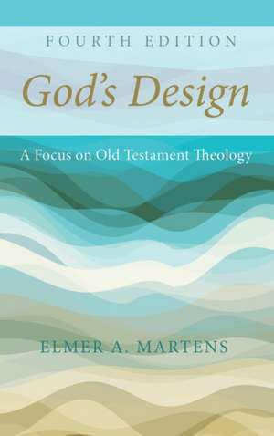 God's Design, 4th Edition de Elmer Martens